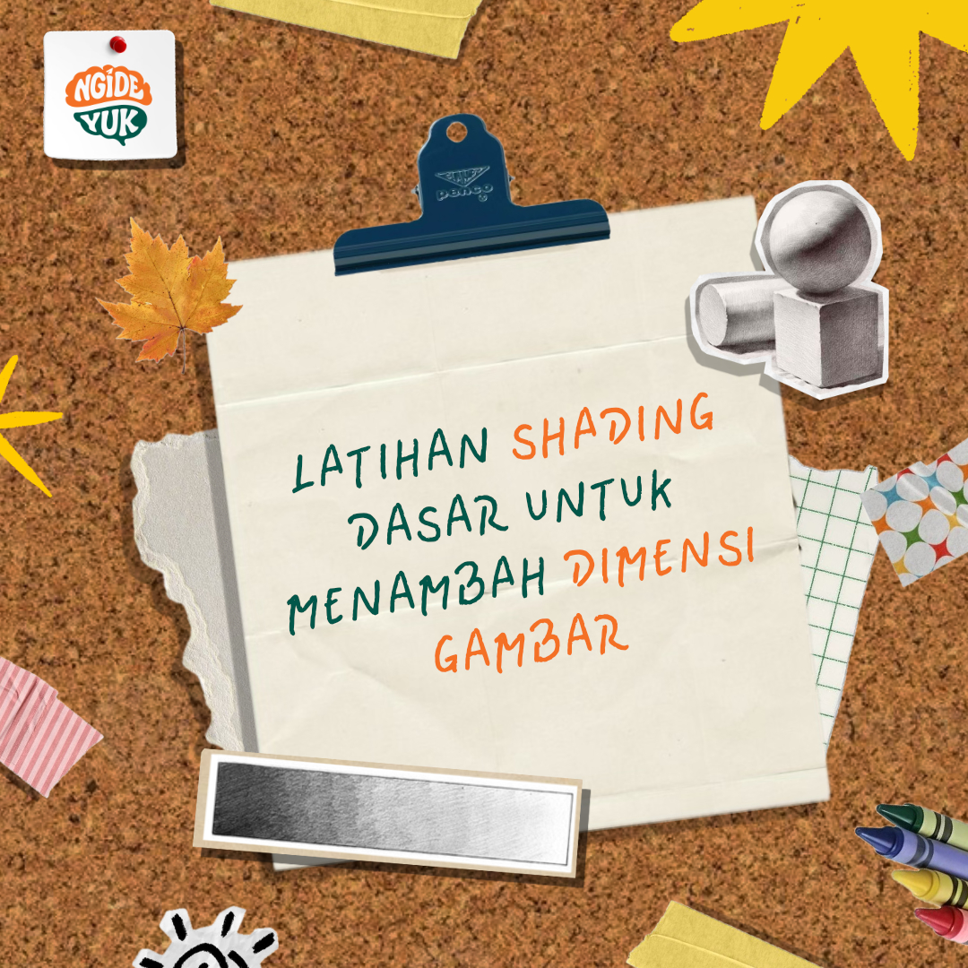 Latihan Shading Dasar untuk Menambah Dimensi Gambar