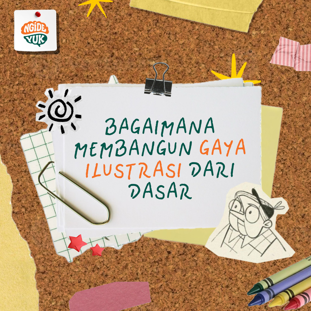 Bagaimana Membangun Gaya Ilustrasi dari Dasar