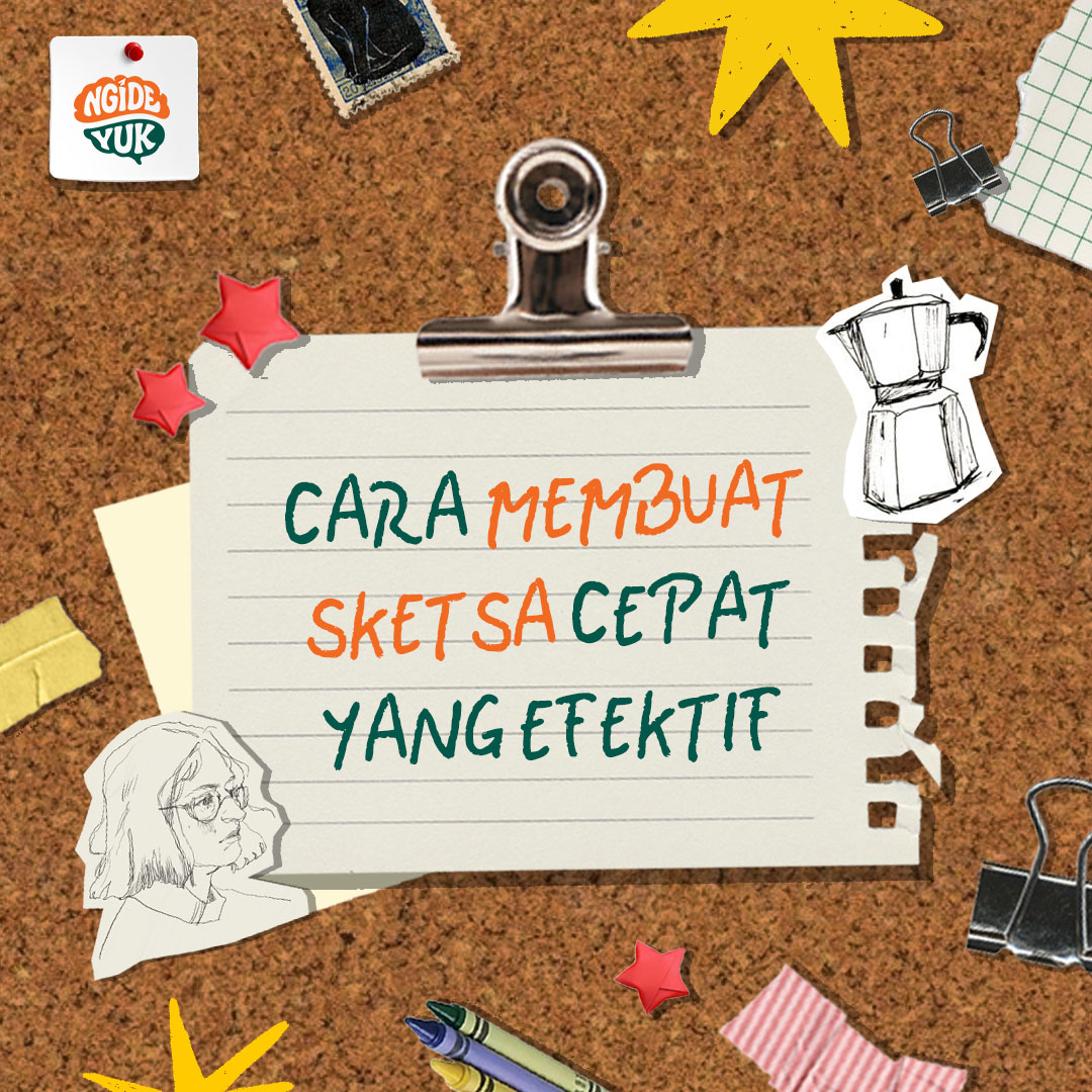 Cara Membuat Sketsa Cepat yang Efektif